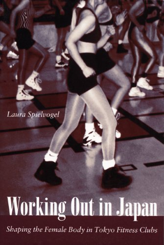 Working Out in Japan: Shaping the Female Body in Tokyo Fitness Clubs