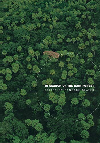 In Search of the Rain Forest (New Ecologies for the Twenty-First Century)