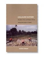 Callaloo Nation: Metaphors of Race and Religious Identity among South Asians in Trinidad (Latin America Otherwise)