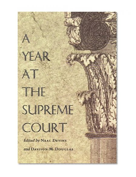 A Year at the Supreme Court (Constitutional Conflicts)