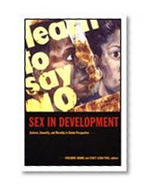 Sex in Development: Science, Sexuality, and Morality in Global Perspective