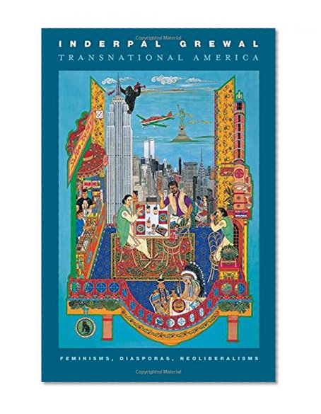 Transnational America: Feminisms, Diasporas, Neoliberalisms (Next Wave: New Directions in Women's Studies)