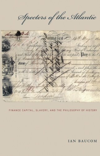 Specters of the Atlantic: Finance Capital, Slavery, and the Philosophy of History