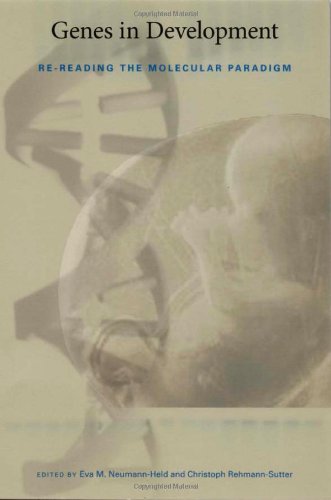Genes in Development: Re-reading the Molecular Paradigm (Science and Cultural Theory)