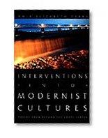 Interventions into Modernist Cultures: Poetry from Beyond the Empty Screen (Perverse Modernities)