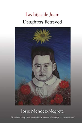 Book Cover Las hijas de Juan: Daughters Betrayed (Latin America Otherwise) (English and Spanish Edition)