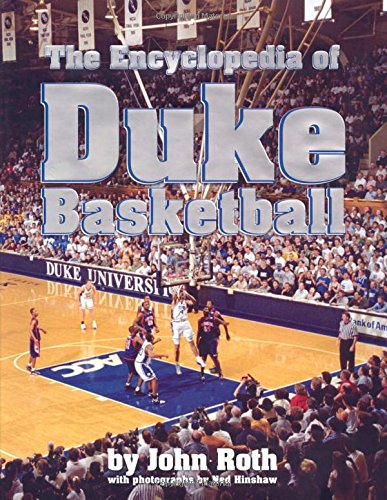 The Encyclopedia of Duke Basketball