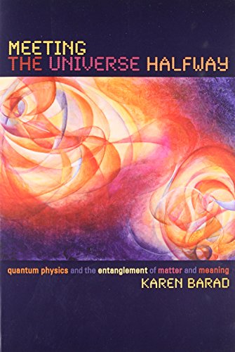 Book Cover Meeting the Universe Halfway: Quantum Physics and the Entanglement of Matter and Meaning