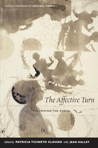 The Affective Turn: Theorizing the Social