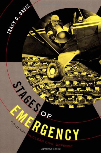 Book Cover Stages of Emergency: Cold War Nuclear Civil Defense
