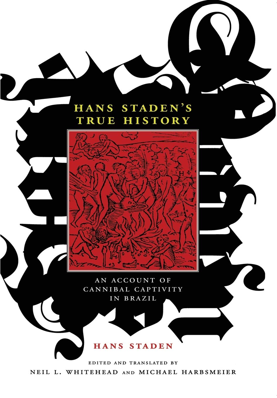 Book Cover Hans Staden's True History: An Account of Cannibal Captivity in Brazil