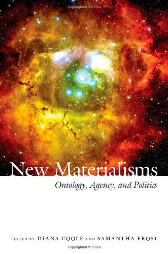 Book Cover New Materialisms: Ontology, Agency, and Politics