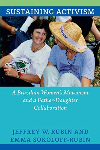 Book Cover Sustaining Activism: A Brazilian Women's Movement and a Father-Daughter Collaboration