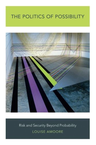 The Politics of Possibility: Risk and Security Beyond Probability