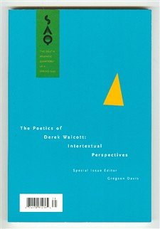 The Poetics of Derek Walcott: Intertextual Perspectives (South Atlantic Quarterly, Vol 96, No 2) (Volume 96)