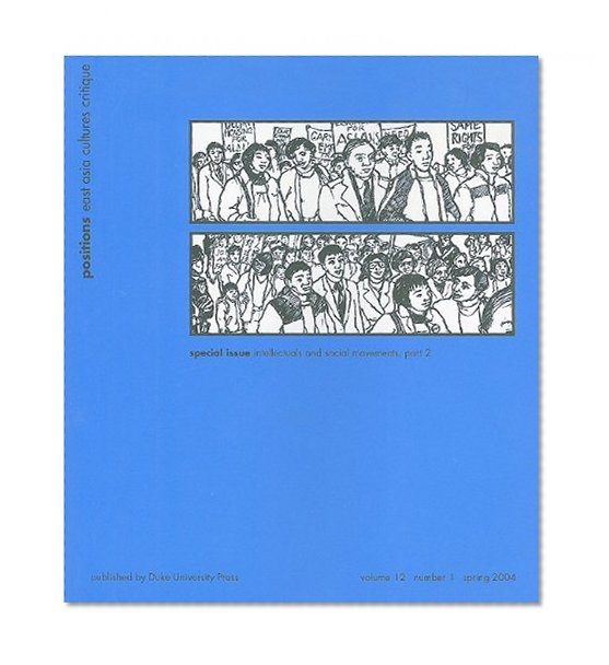 Intellectuals and Social Movements, part 2 (Positions: East Asia Cultures Critique)