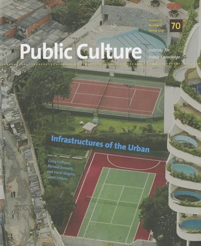 Infrastructures of the Urban (Public Culture (Durham, N.C.))