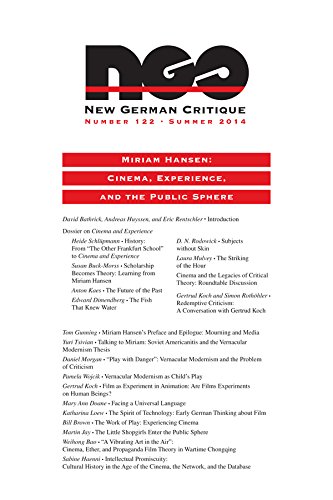 Miriam Hansen: Cinema, Experience, and the Public Sphere (New German Critique)