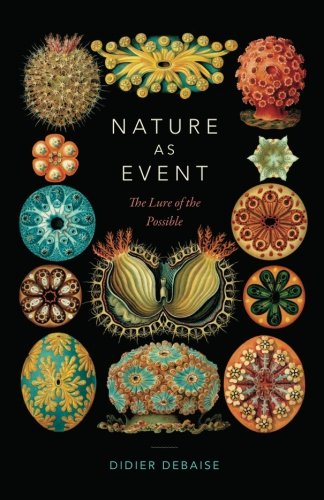 Nature as Event: The Lure of the Possible (Thought in the Act)