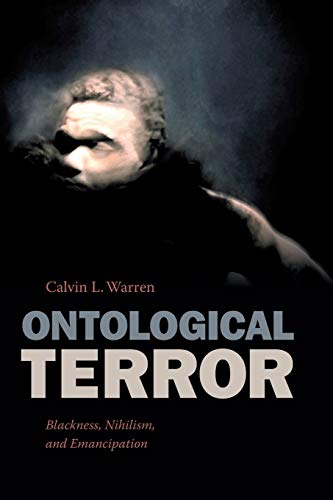 Book Cover Ontological Terror: Blackness, Nihilism, and Emancipation