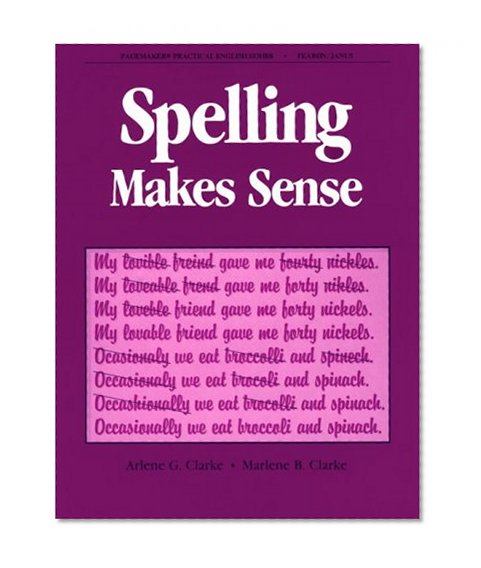 SPELLING MAKES SENSE SE 1988C (Pacemaker Practical English)