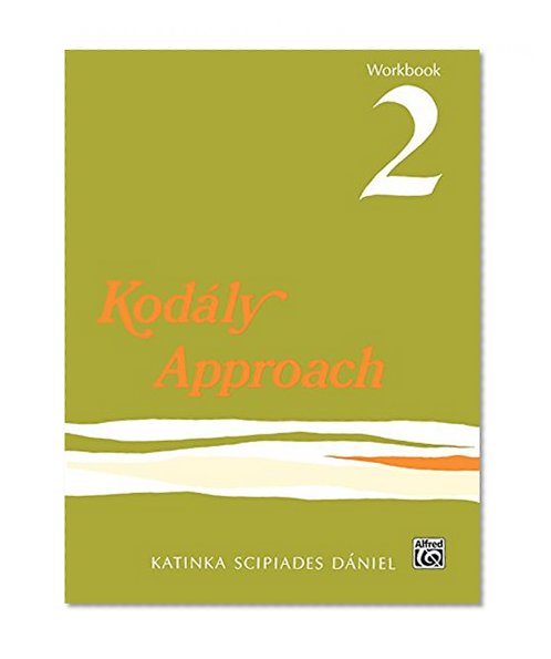 Kodly Approach: Workbook 2