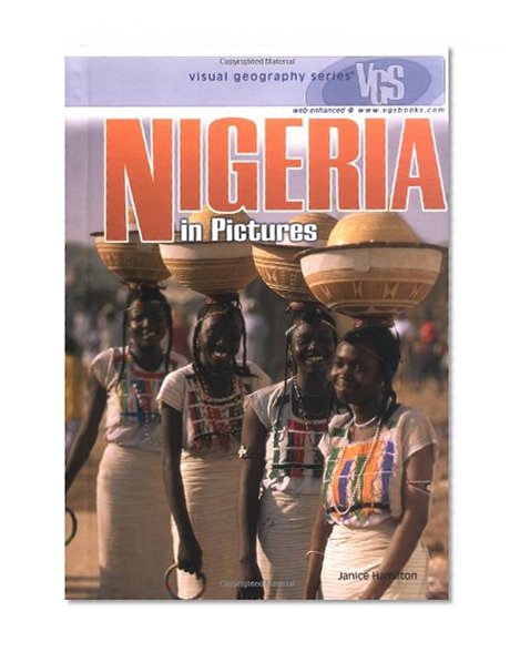 Nigeria in Pictures (Visual Geography. Second Series)