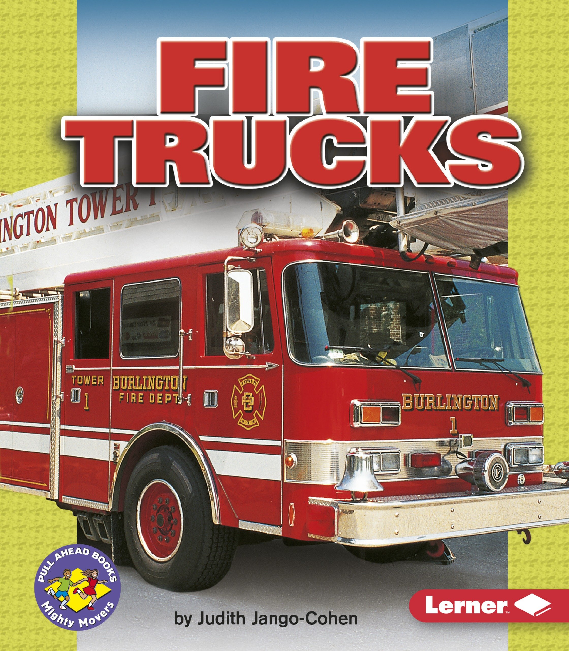 Book Cover Fire Trucks (Pull Ahead Books ― Mighty Movers)