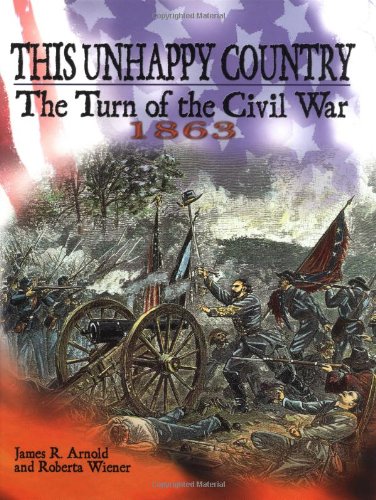 This Unhappy Country: The Turn of the Civil War, 1863