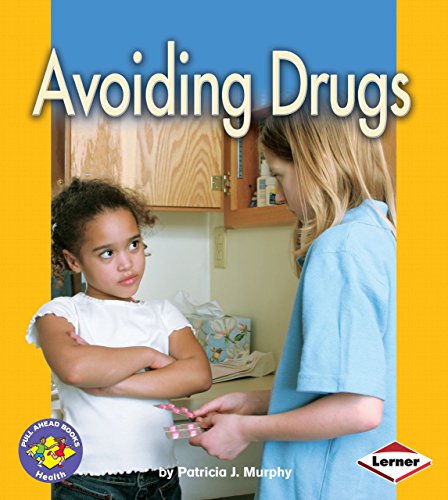 Avoiding Drugs (Pull Ahead Books)