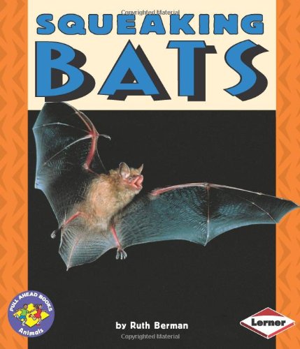 Squeaking Bats (Pull Ahead Books)
