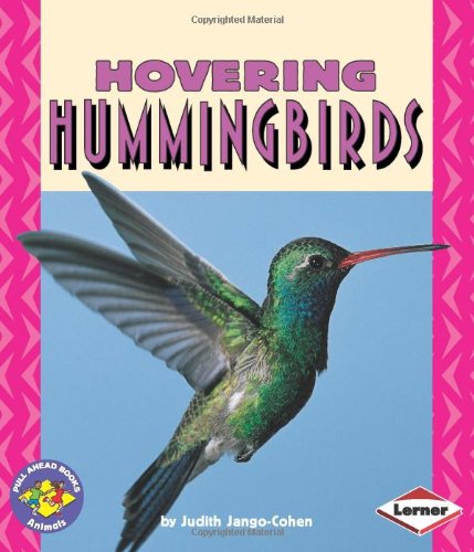 Hovering Hummingbirds (Pull Ahead Books)