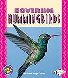 Hovering Hummingbirds (Pull Ahead Books)