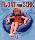 Float and Sink (First Step Nonfiction Forces and Motion)