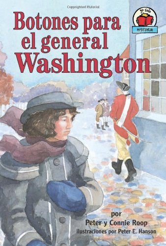 Botones Para El General Washington/ Buttons for General Washington (Yo Solo: Historia/ On My Own History)