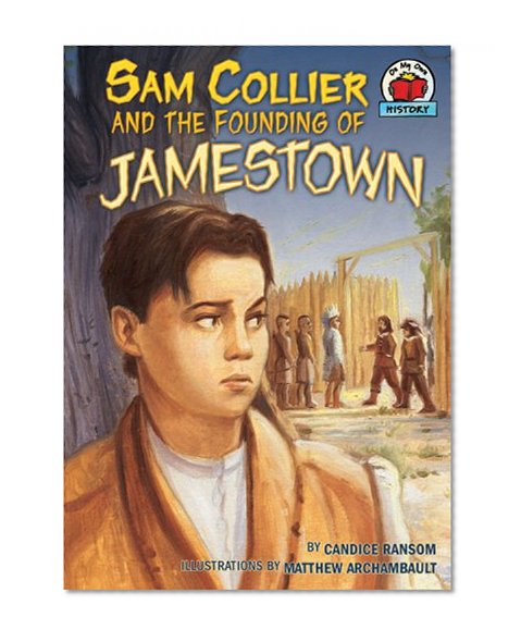 Sam Collier and the Founding of Jamestown (On My Own History)