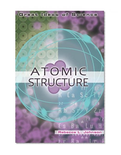 Atomic Structure (Great Ideas of Science)