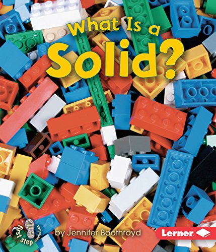 Book Cover What Is a Solid? (First Step Nonfiction)
