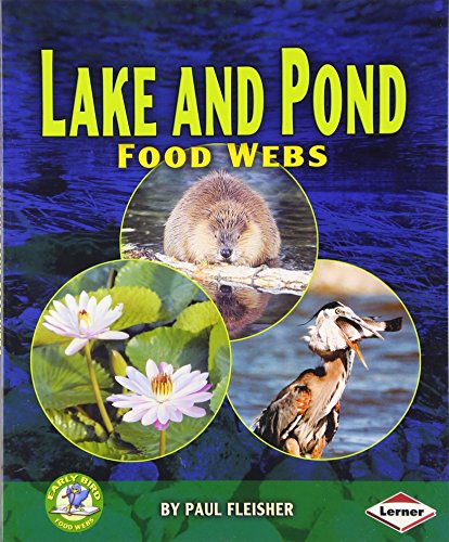Book Cover Lake and Pond Food Webs (Early Bird Food Webs)