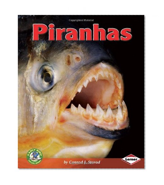Piranhas (Early Bird Nature)