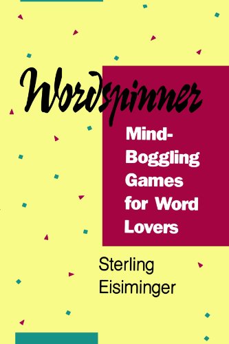 Wordspinner: Mind-Boggling Games for Word Lovers