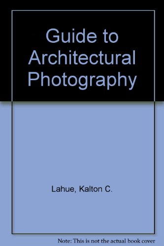 Petersen's guide to architectural photography, (Photographic basic series)