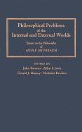 Philosophical Problems of the Internal and External Worlds: Essays on the Philosophy of Adolf GrÃ¼nbaum (Pitt Konstanz Phil Hist Scienc)