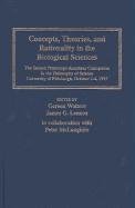 Concepts, Theories, and Rationality in the Biological Sciences (Pitt Konstanz Phil Hist Scienc)