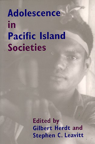 Adolescence in Pacific Island Societies (ASAO MONOGRAPH)