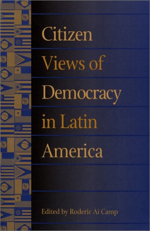 Citizen Views of Democracy in Latin America (Pitt Latin American Studies)