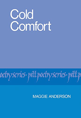 Cold Comfort (Pitt Poetry Series)