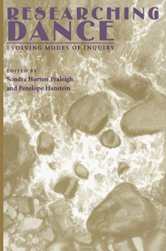 Researching Dance: Evolving Modes of Inquiry