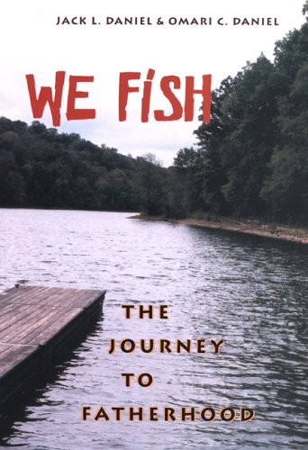 We Fish: The Journey to Fatherhood
