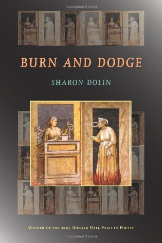 Burn and Dodge (Pitt Poetry Series)